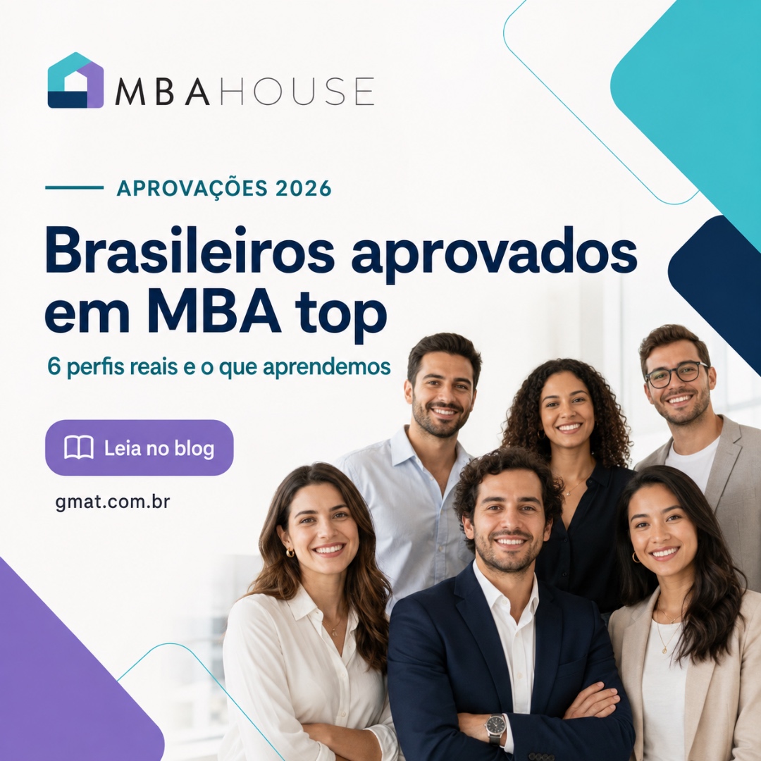 MBA House Brasil — Aprovações 2026: brasileiros aprovados em MBA top, 6 perfis reais e o que aprendemos