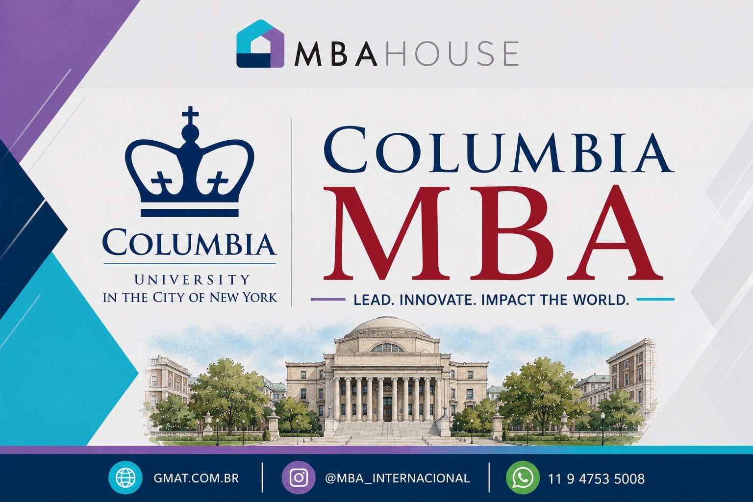 Columbia MBA — Lead. Innovate. Impact the World. — MBA House