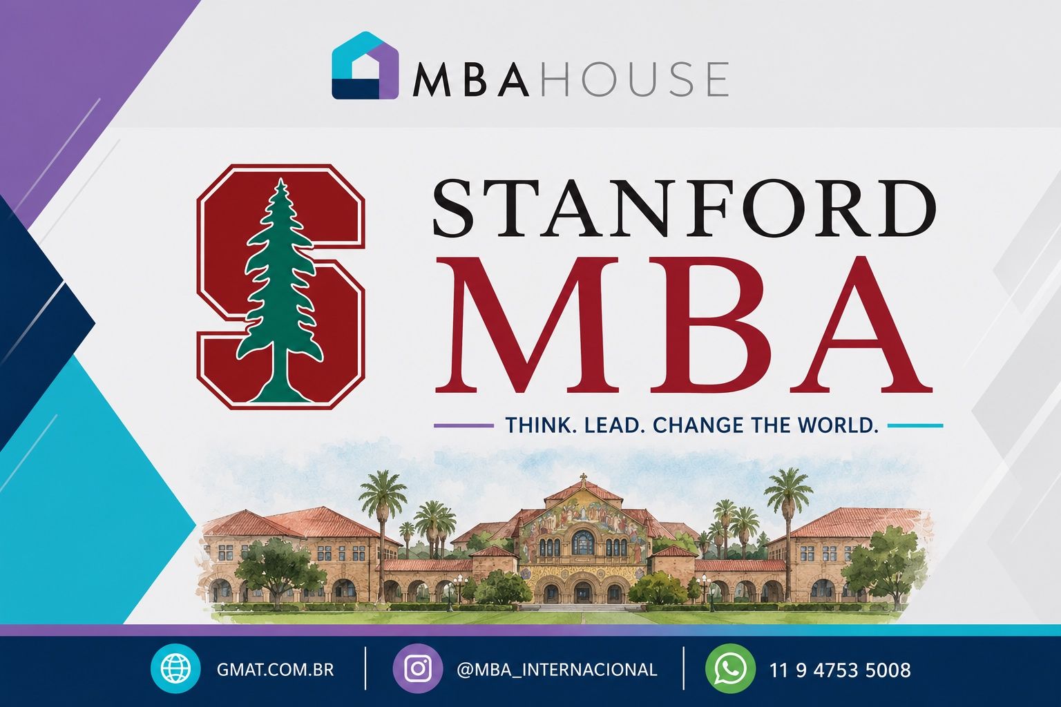 Stanford MBA — Think. Lead. Change the World. — MBA House